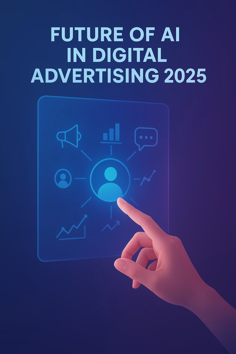 The Future of AI in Digital Advertising 2025: Trends and Transformations